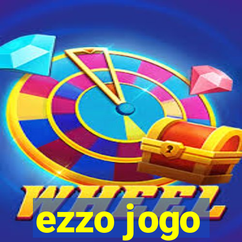 ezzo jogo